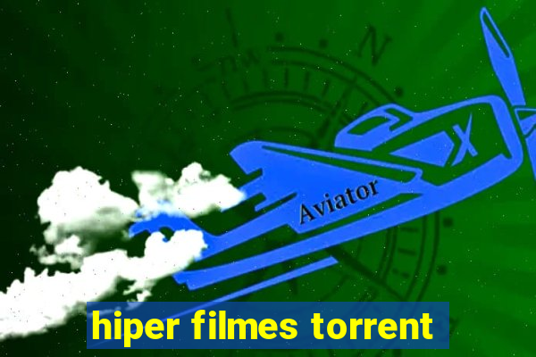 hiper filmes torrent